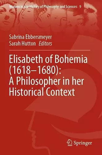 Elisabeth of Bohemia (1618–1680): A Philosopher in her Historical Context cover