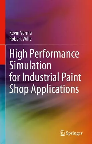 High Performance Simulation for Industrial Paint Shop Applications cover