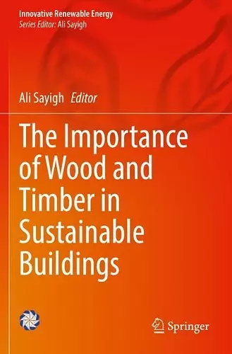 The Importance of Wood and Timber in Sustainable Buildings cover