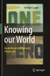 Knowing our World: An Artificial Intelligence Perspective cover