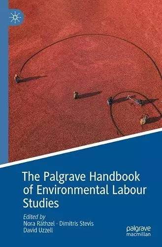 The Palgrave Handbook of Environmental Labour Studies cover