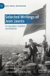 Selected Writings of Jean Jaurès cover