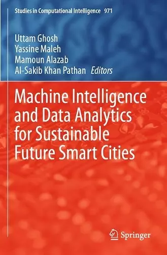 Machine Intelligence and Data Analytics for Sustainable Future Smart Cities cover