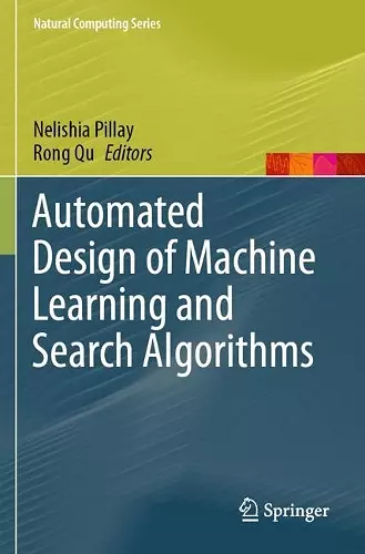 Automated Design of Machine Learning and Search Algorithms cover