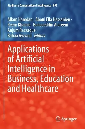 Applications of Artificial Intelligence in Business, Education and Healthcare cover