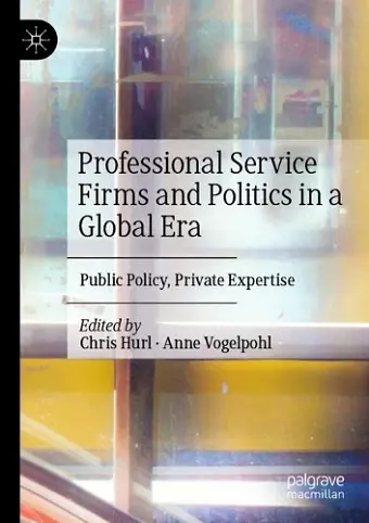 Professional Service Firms and Politics in a Global Era cover