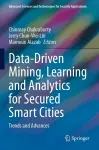 Data-Driven Mining, Learning and Analytics for Secured Smart Cities cover