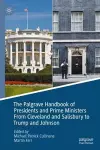 The Palgrave Handbook of Presidents and Prime Ministers From Cleveland and Salisbury to Trump and Johnson cover