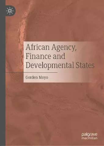 African Agency, Finance and Developmental States cover