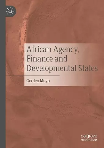 African Agency, Finance and Developmental States cover