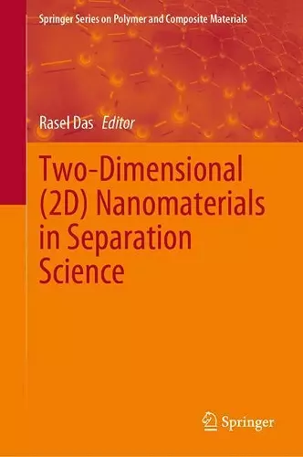 Two-Dimensional (2D) Nanomaterials in Separation Science cover