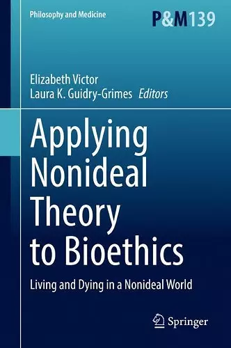 Applying Nonideal Theory to Bioethics cover