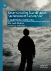 Deconstructing Scandinavia's "Achievement Generation" cover