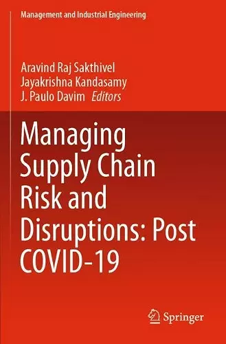 Managing Supply Chain Risk and Disruptions: Post COVID-19 cover