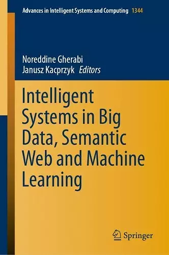 Intelligent Systems in Big Data, Semantic Web and Machine Learning cover