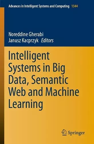 Intelligent Systems in Big Data, Semantic Web and Machine Learning cover