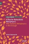A Plea for Naturalistic Metaphysics cover