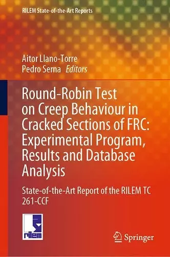 Round-Robin Test on Creep Behaviour in Cracked Sections of FRC: Experimental Program, Results and Database Analysis cover
