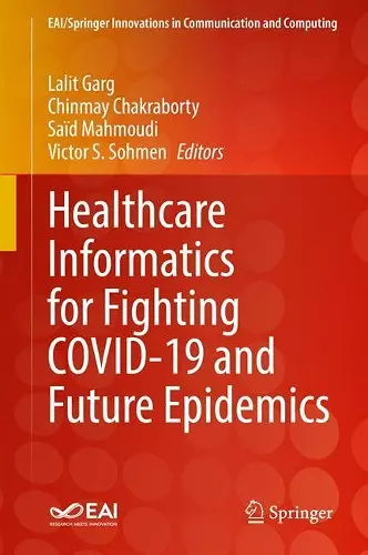 Healthcare Informatics for Fighting COVID-19 and Future Epidemics cover