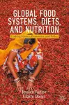 Global Food Systems, Diets, and Nutrition cover