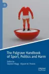 The Palgrave Handbook of Sport, Politics and Harm cover