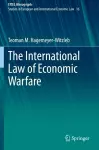 The International Law of Economic Warfare cover