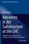 Advances in Jet Substructure at the LHC cover
