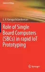 Role of Single Board Computers (SBCs) in rapid IoT Prototyping cover