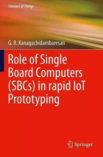 Role of Single Board Computers (SBCs) in rapid IoT Prototyping cover