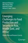 Emerging Challenges to Food Production and Security in Asia, Middle East, and Africa cover