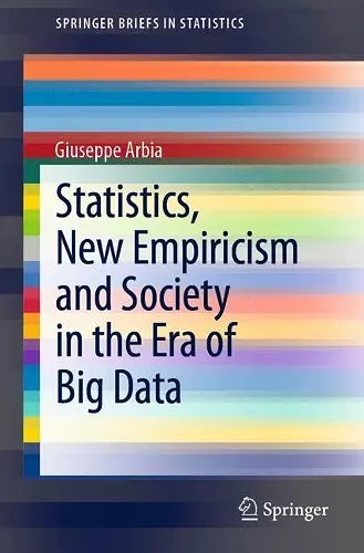 Statistics, New Empiricism and Society in the Era of Big Data cover