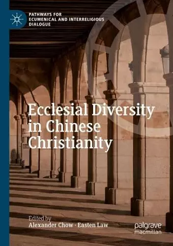 Ecclesial Diversity in Chinese Christianity cover
