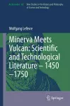 Minerva Meets Vulcan: Scientific and Technological Literature – 1450–1750 cover