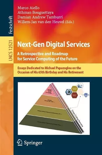 Next-Gen Digital Services. A Retrospective and Roadmap for Service Computing of the Future cover