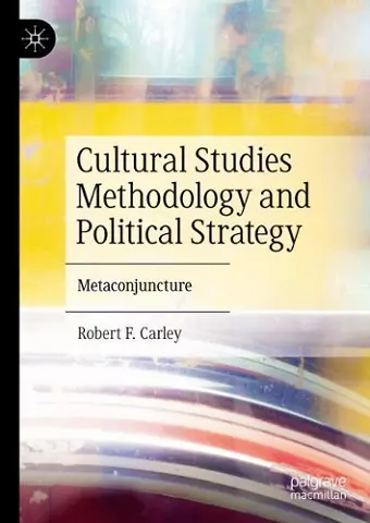 Cultural Studies Methodology and Political Strategy cover