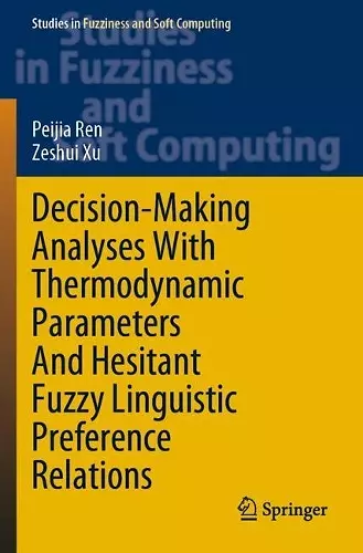 Decision-Making Analyses with Thermodynamic Parameters and Hesitant Fuzzy Linguistic Preference Relations cover
