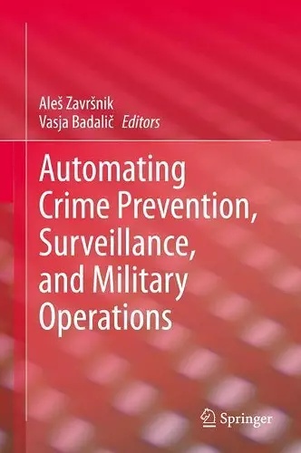 Automating Crime Prevention, Surveillance, and Military Operations cover