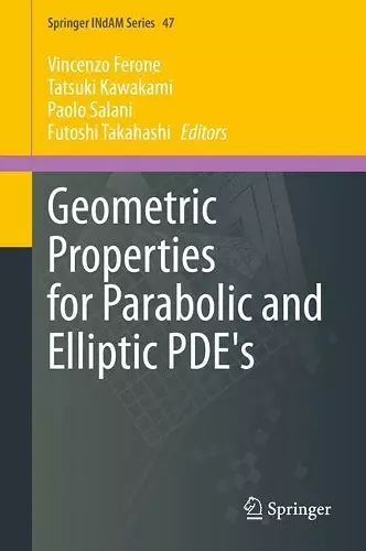 Geometric Properties for Parabolic and Elliptic PDE's cover