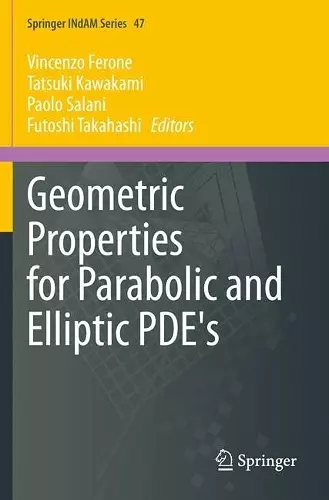 Geometric Properties for Parabolic and Elliptic PDE's cover