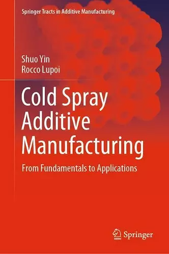 Cold Spray Additive Manufacturing cover