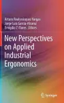 New Perspectives on Applied Industrial Ergonomics cover