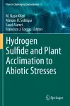 Hydrogen Sulfide and Plant Acclimation to Abiotic Stresses cover