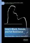Lizzo’s Black, Female, and Fat Resistance cover