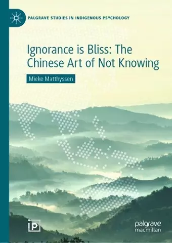 Ignorance is Bliss: The Chinese Art of Not Knowing cover