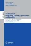 Trustworthy AI - Integrating Learning, Optimization and Reasoning cover