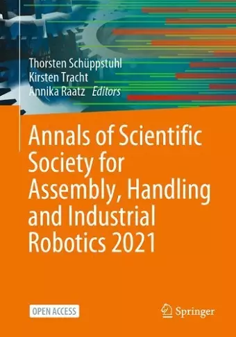 Annals of Scientific Society for Assembly, Handling and Industrial Robotics 2021 cover