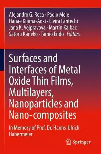 Surfaces and Interfaces of Metal Oxide Thin Films, Multilayers, Nanoparticles and Nano-composites cover