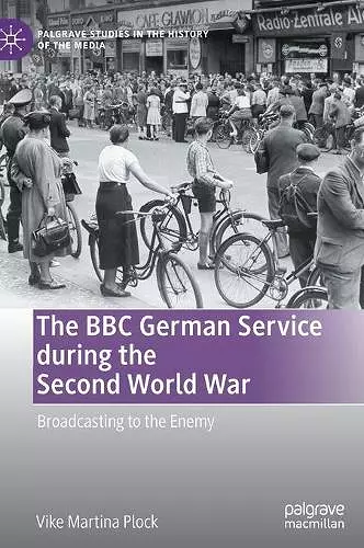 The BBC German Service during the Second World War cover