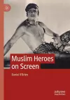 Muslim Heroes on Screen cover