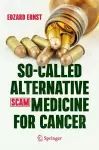 So-Called Alternative Medicine (SCAM) for Cancer cover